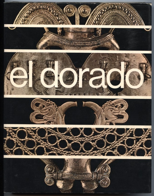 El Dorado by Banco De La Republica Published 1975