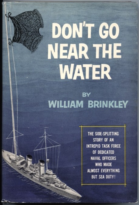 Don't Go Near The Water by William Brinkley Published 1956
