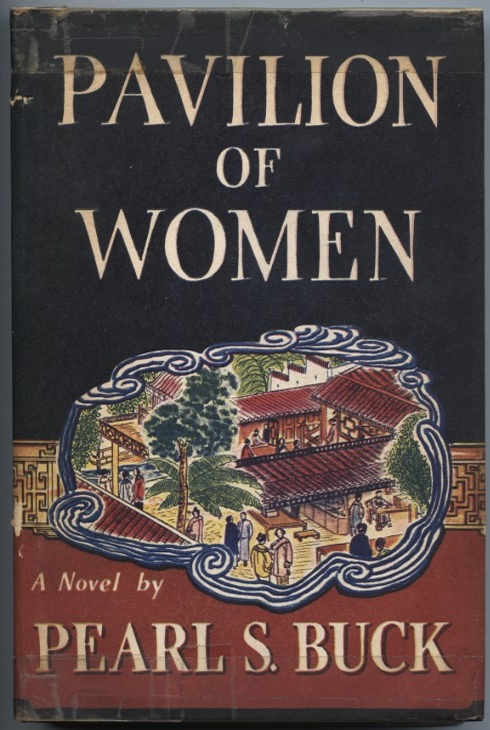 Pavilion Of Women by Pearl S Buck Published 1946