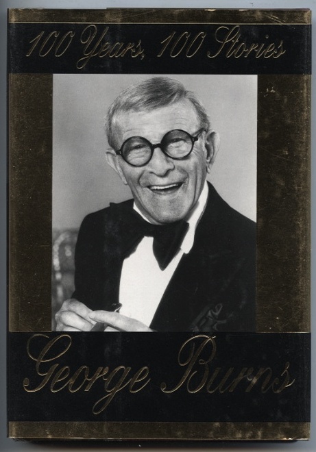 100 Years 100 Stories by George Burns Published 1996