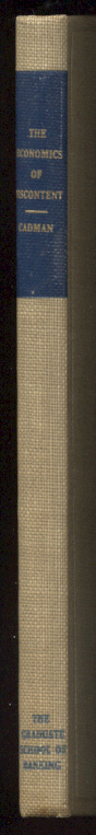 The Economics of Discontent by Paul Cadman Published 1940