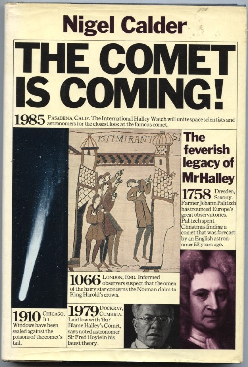 The Comet Is Coming by Nigel Calder Published 1980