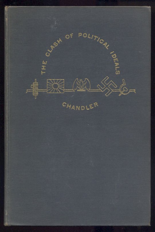 The Clash of Political Ideals by Albert R Chandler Published 1940