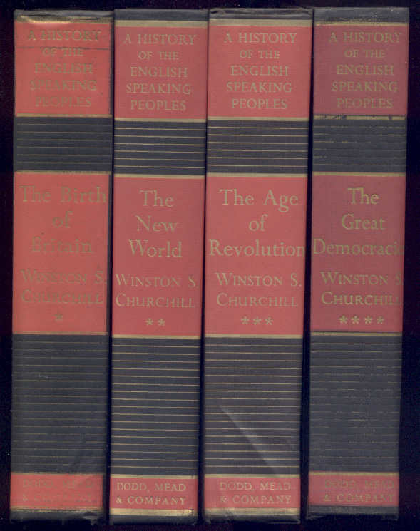 A History of the English Speaking Peoples by Winston S Churchill Published 1956