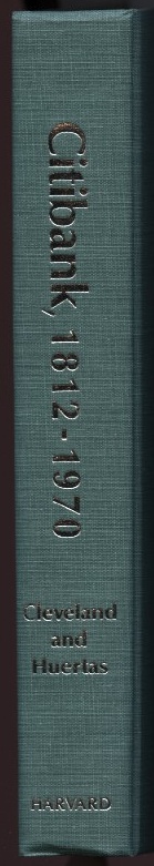 Citibank 1812 - 1970 by Harold Cleveland Thomas Huertas Published 1985