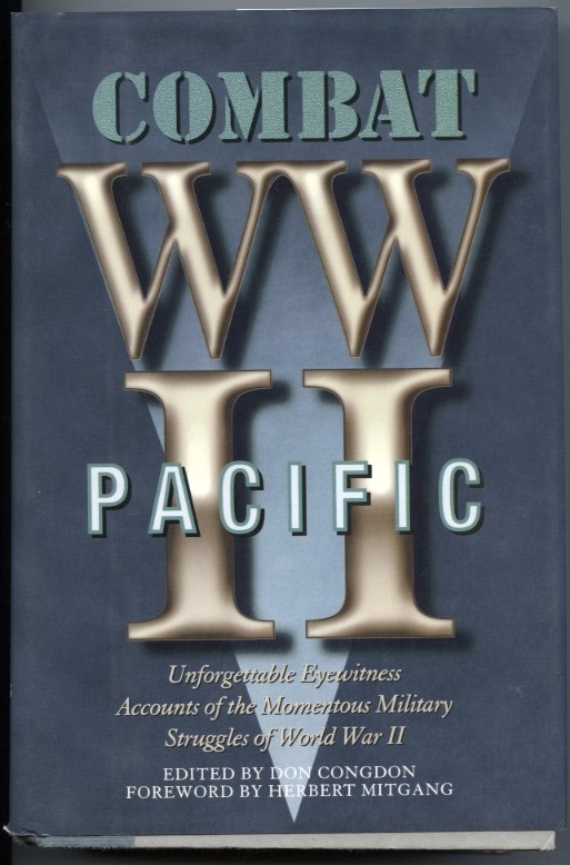 World War II Combat Pacific by Don Congdon Published 1983