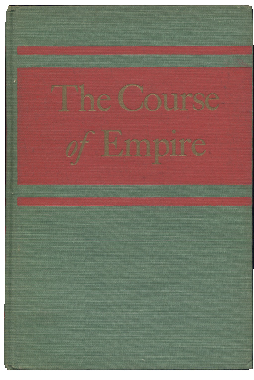 The Course of Empire by Bernard DeVoto Published 1952