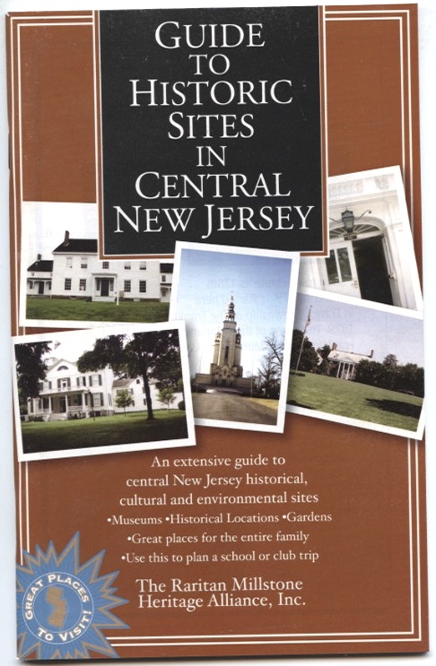 Guide To Historic Sites in Central New Jersey by Raritan Millstone Heritage Alliance Published 1995