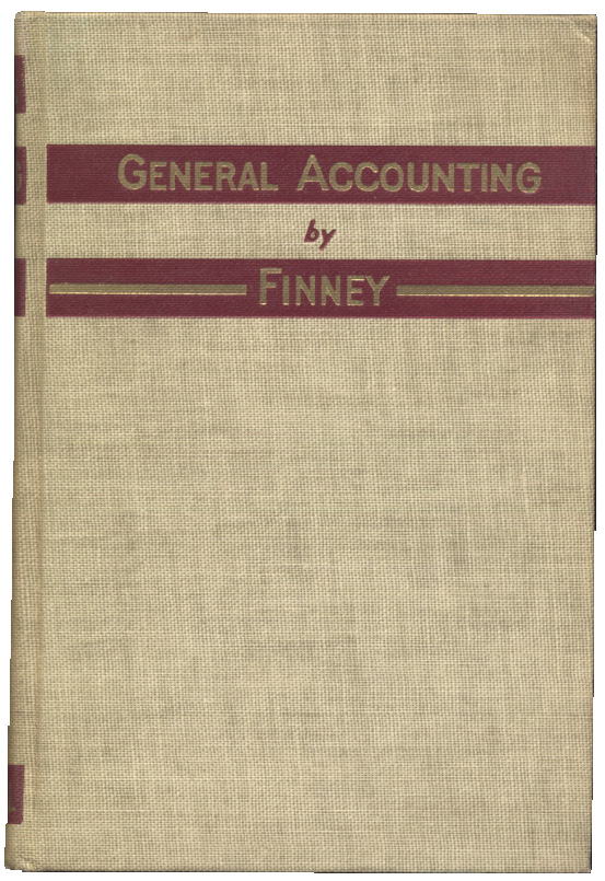 General Accounting by H A Finney Published 1942