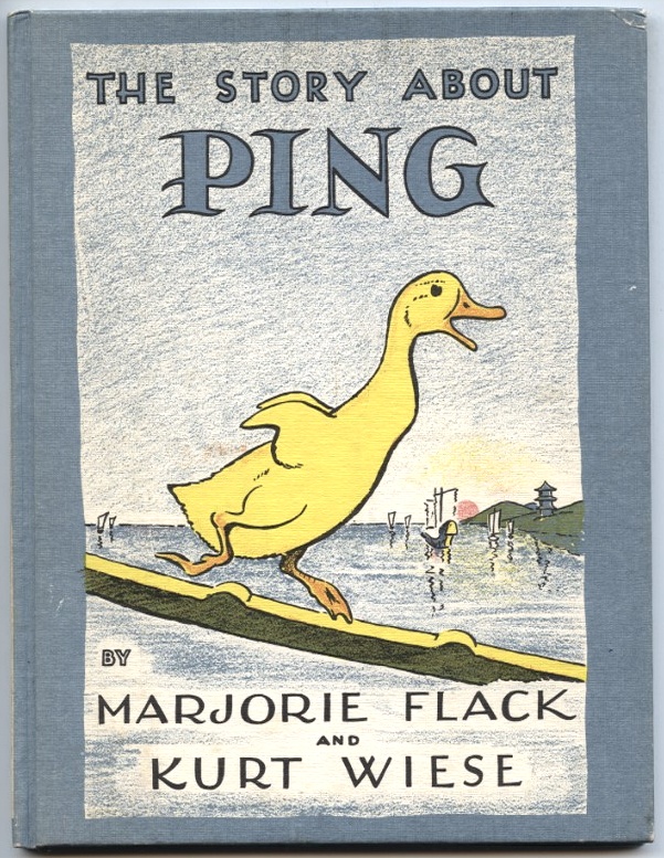 The Story About Ping by Marjorie Flack and Kurt Wiese Published 1933