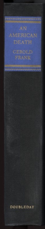 An American Death by Gerold Frank Published 1972