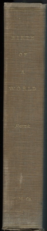 Birth of a World Bolivar in Terms Of His Peoples by Waldo Frank Published 1951