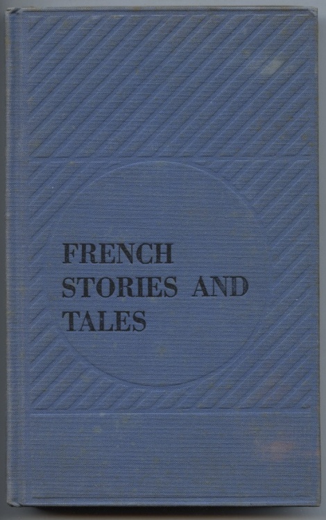 French Stories and Tales by Stanley Geist Published 1954