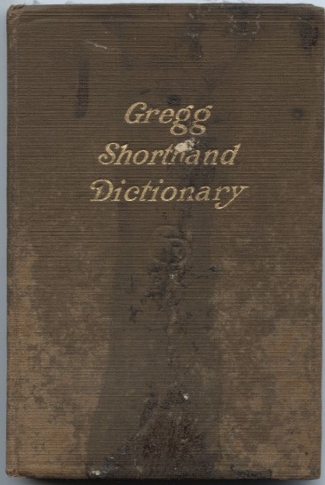 Shorthand Dictionary by John Robert Gregg Published 1916
