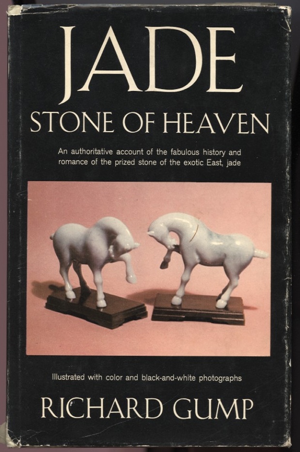 Jade Stone of Heaven by Richard Gump Published 1962