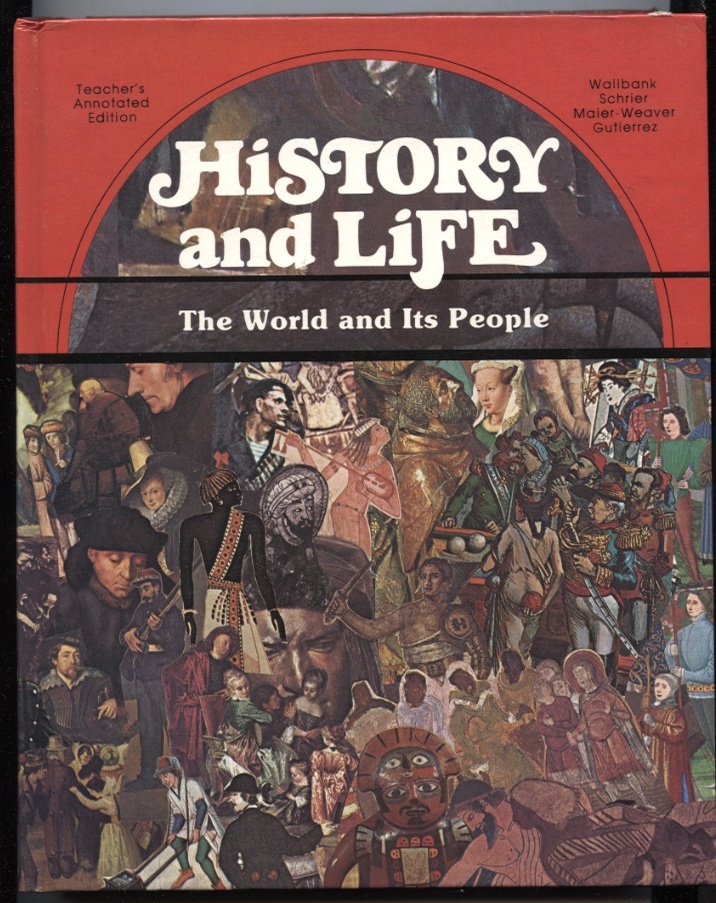 History and Life The World and Its People by Patricia Gutierrez Published 1977