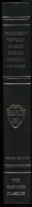 Harvard Classics Thackeray Newman Ruskin Huxley Thoreau and Others