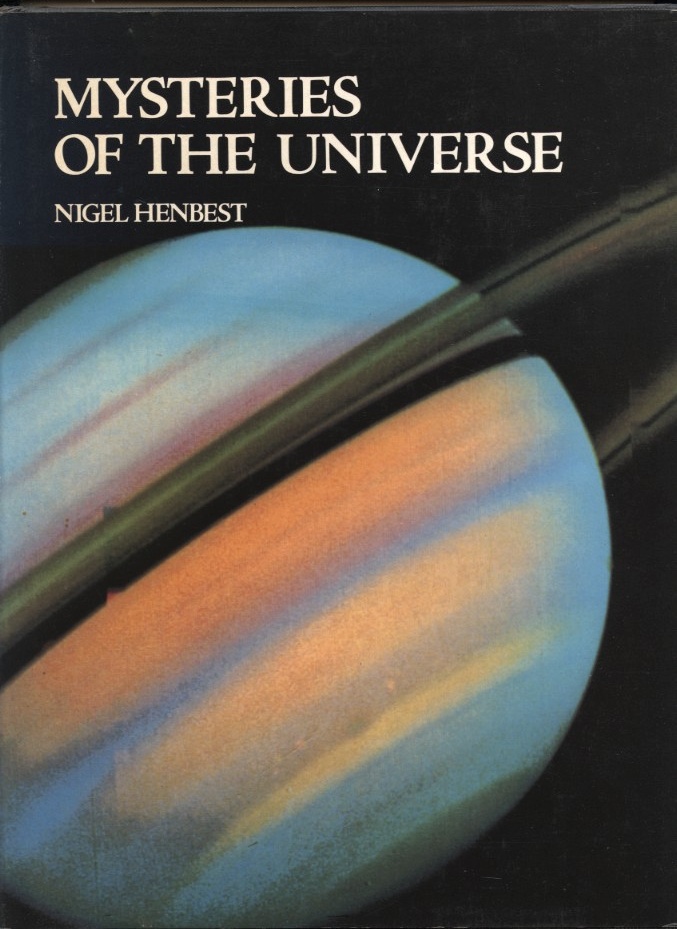 Mysteries of the Universe by Nigel Henbest Published 1981