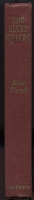The Giant Killers by Alan Hynd Published 1945