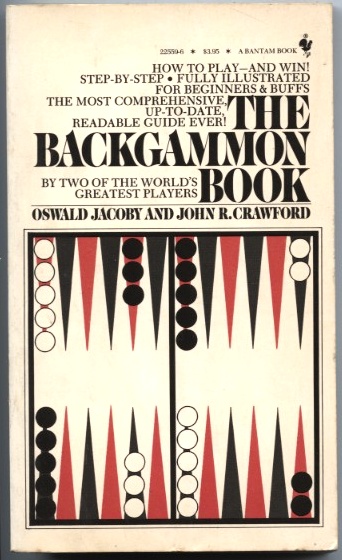 The Backgammon Book by Oswald Jacoby and John Crawford Published 1980
