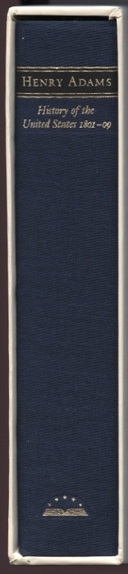 Library of America Henry Adams History of the United States 1801 - 1809