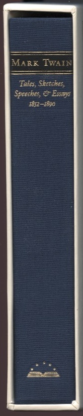 Library of America Mark Twain Tales Sketches Speeches and Essays 1852 - 1890