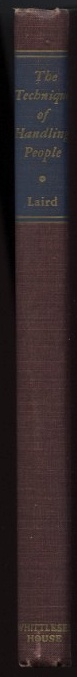 The Technique of Handling People by Donald Laird Published 1943