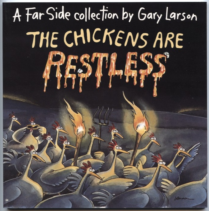 The Chickens Are Restless by Gary Larson Published 1995