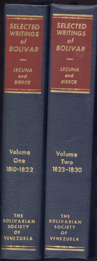 Selected Writings of Simon Bolivar by Vicente Lecuna and Harold Bierck Published 1951