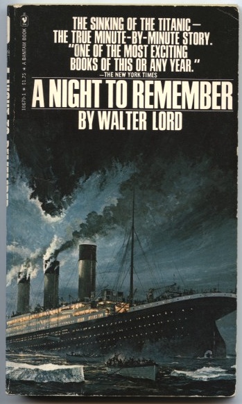 A Night To Remember by Walter Lord Published 1977