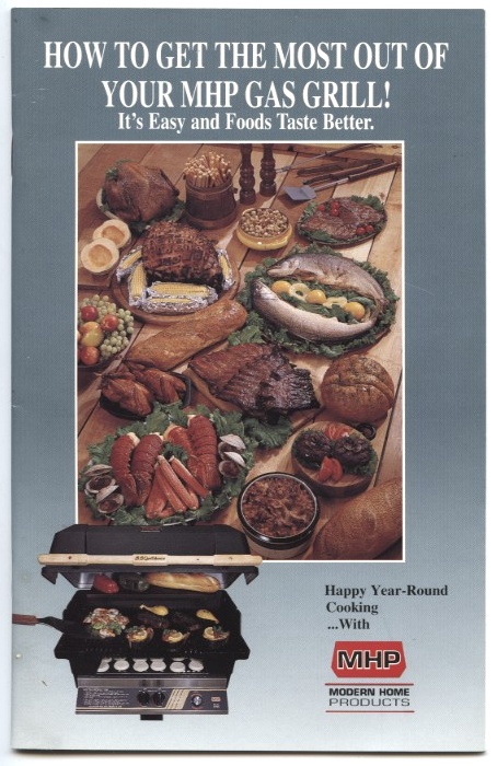 How To Get The Most Out Of Your MHP Gas Grill by Modern Home Products Published 1997