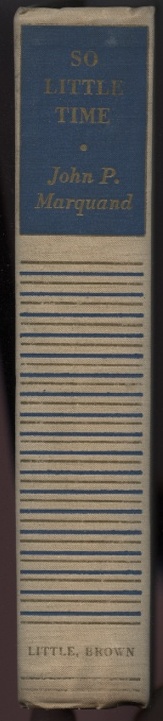 So Little Time by John Marquand Published 1943