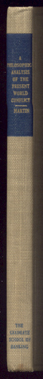 Philosophic Analysis of the Present World Conflict by Everett Dean Martin Published 1940