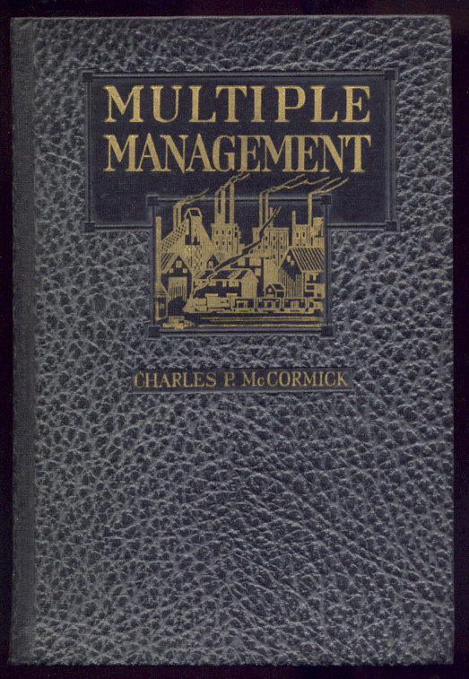 Multiple Management by Charles P McCormick Published 1938