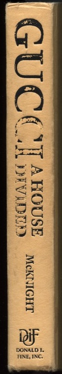 Gucci A House Divided by Gerald McKnight Published 1987