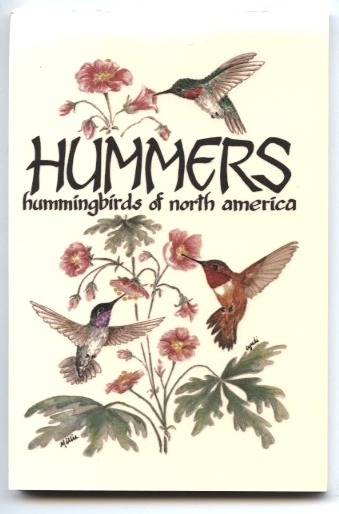 Hummers Hummingbirds of North America by Millie Miller and Cyndi Nelson Published 1987