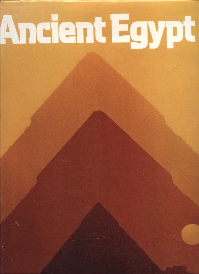 Ancient Egypt by National Geographic Society Published 1978