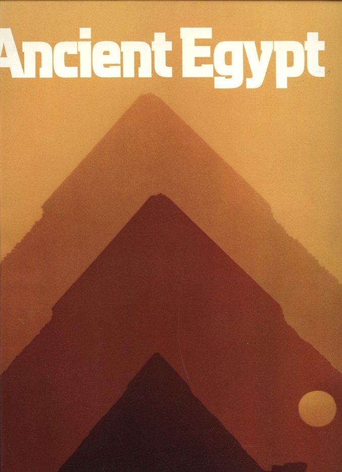 Ancient Egypt by National Geographic Society Published 1978