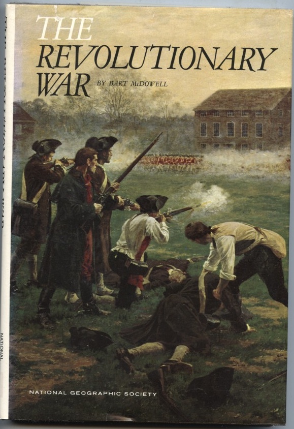 The Revolutionary War by Bart McDowell Published 1972