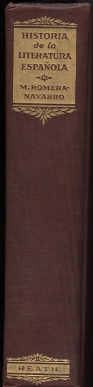 Historia De La Literatura Espanola by M Romera-Navarro Published 1928