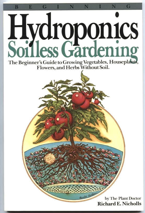 Hydroponics Soilless Gardening by Richard Nicholls Published 1977