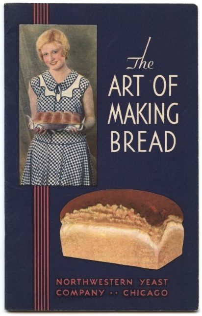 The Art Of Making Bread by Northwestern Yeast Company Published 1925