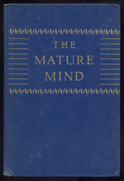 Mature Mind by Harry Overstreet Published 1949