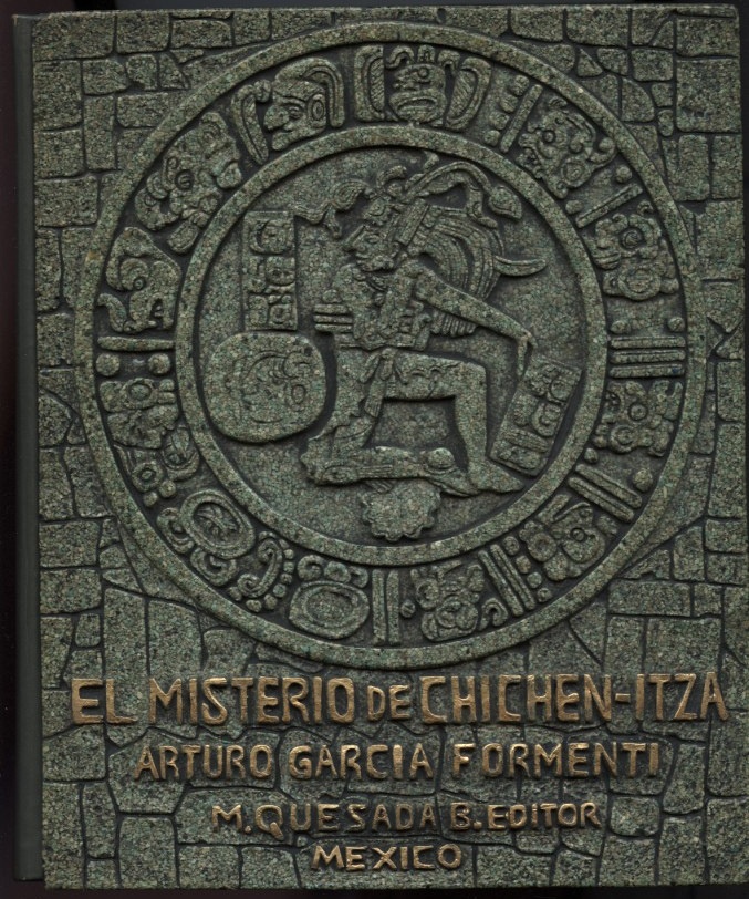 El Misterio de Chichen-Itza by M Quesada Published 1966