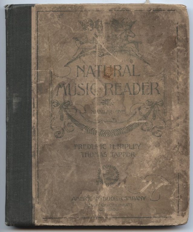 Natural Music Reader Number One by Frederic Ripley and Thomas Tapper Published 1895