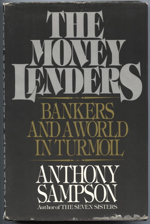 The Money Lenders by Anthony Sampson Published 1981