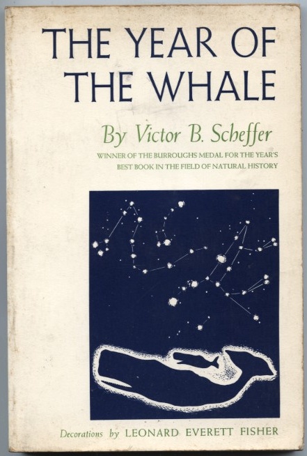 The Year of the Whale by Victor B Scheffer Published 1969