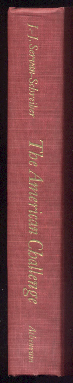 The American Challenge by J Servan Schreiber Published 1967