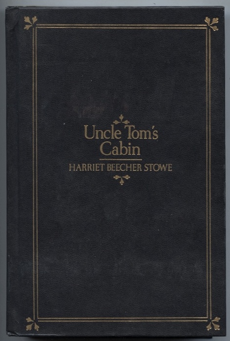 Uncle Toms Cabin by Harriet Beecher Stowe Published 1960