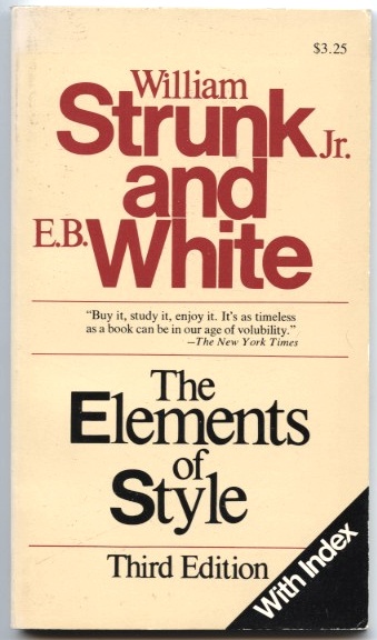 The Elements Of Style by Strunk and White Published 1979